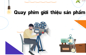 Quay phim giới thiệu sản phẩm tại Quảng Nam